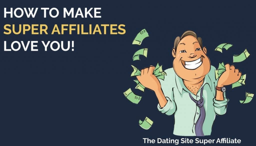 The Dating Site Super Affiliate