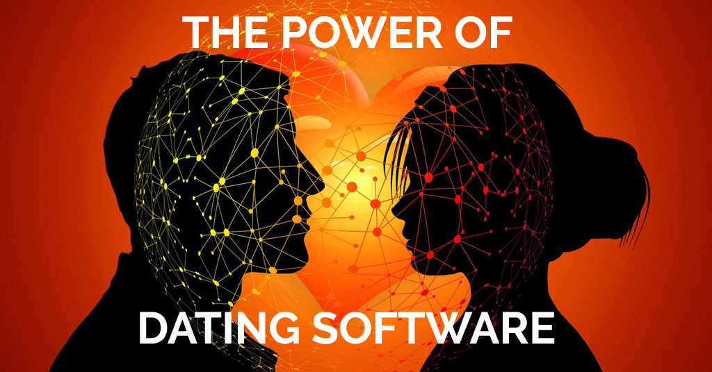 The Power Of Dating Software